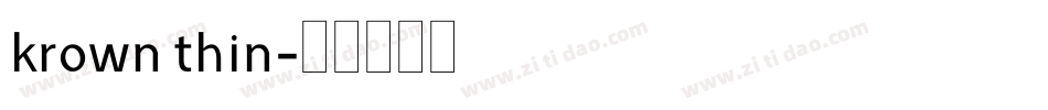 krown thin字体转换